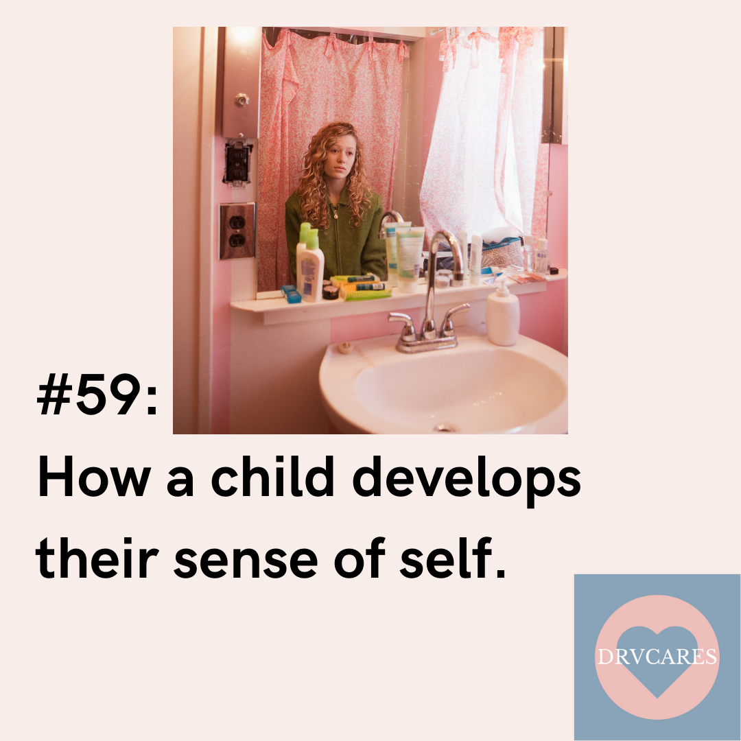 Child develops sense of self Elizabeth Vainder, M.D.