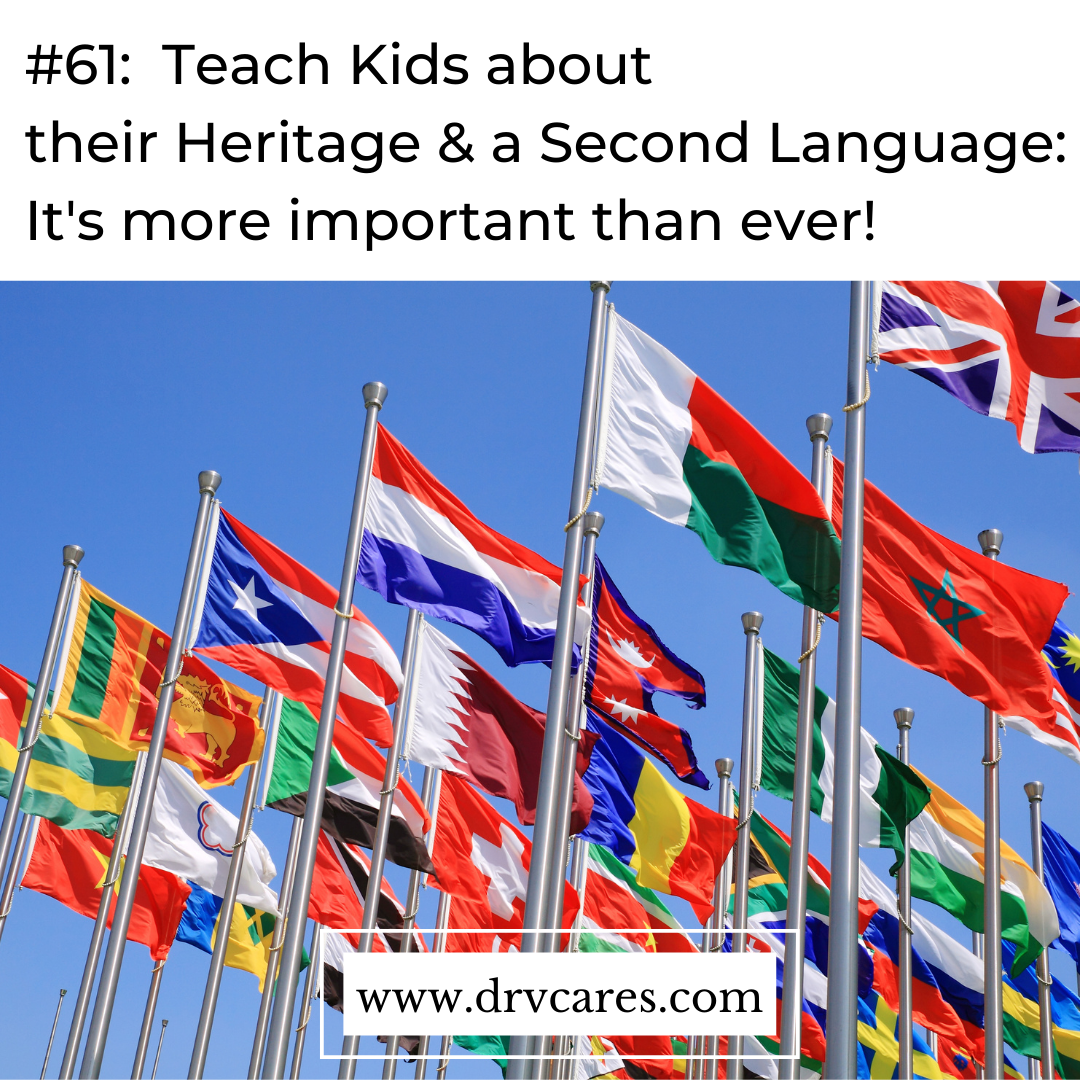 kids and their heritage and a second language. Elizabeth Vainder, M.D.