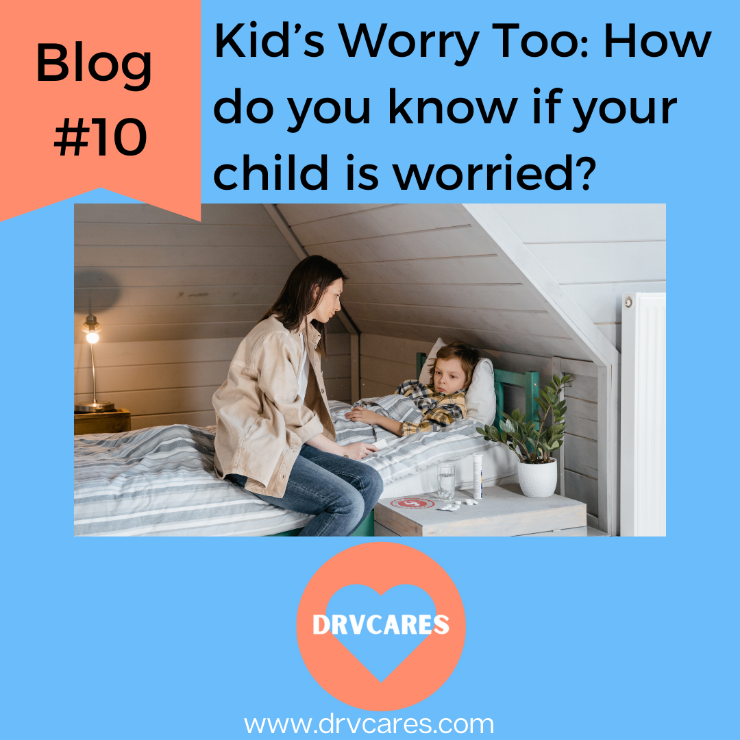 How do I know what my child is worried about?