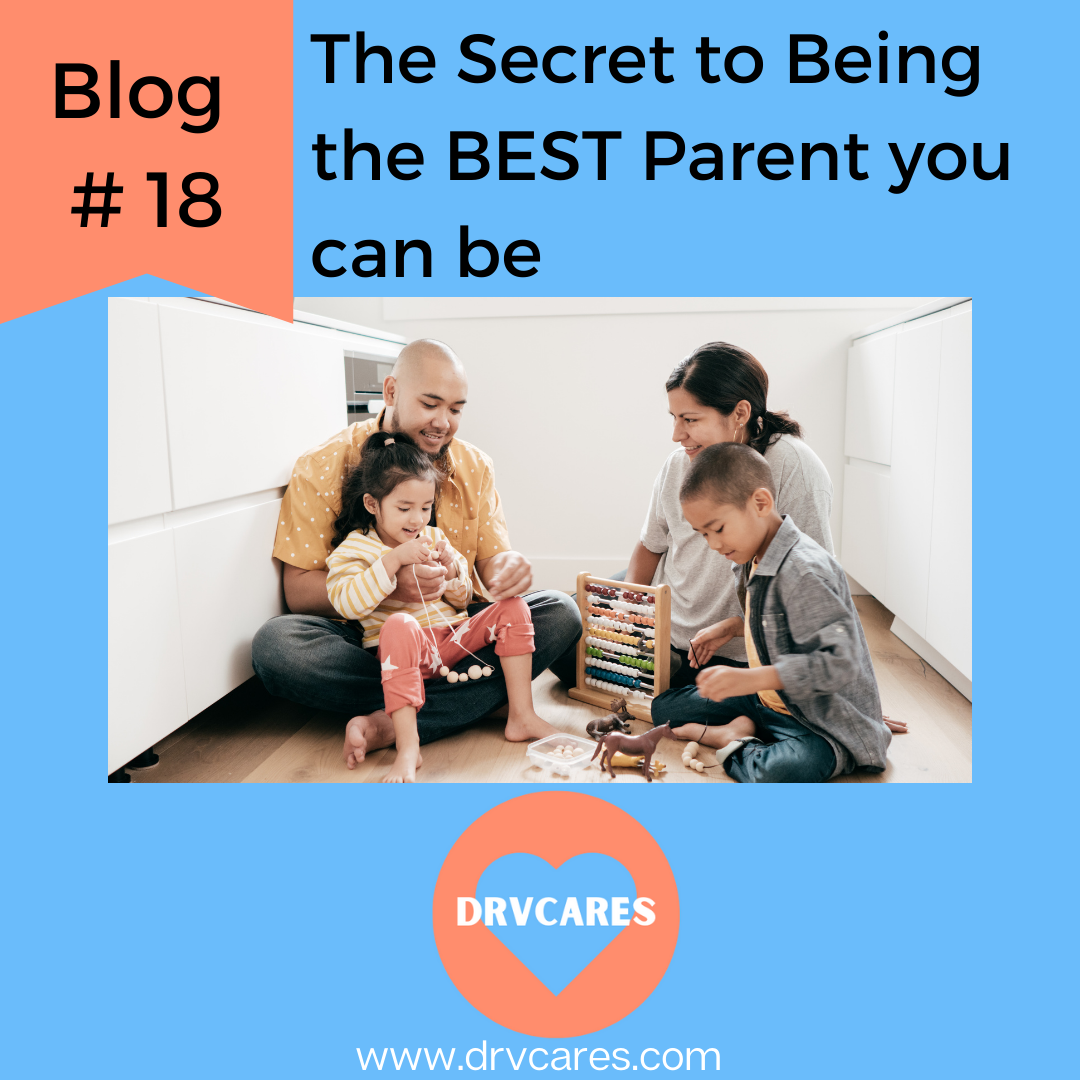 #18: The secret to being the best parent you can be