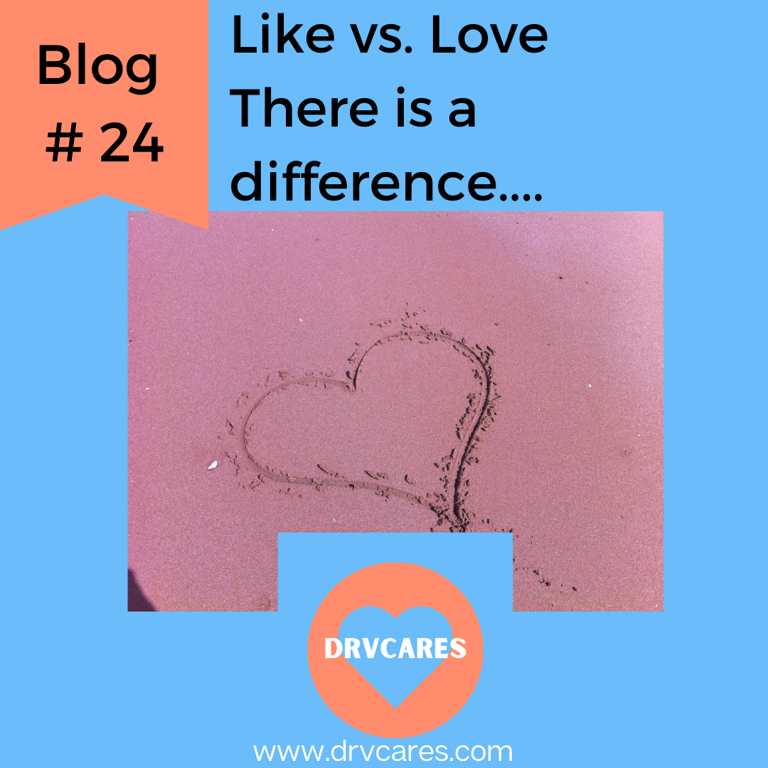 Like vs. Love There is a difference. Elizabeth Vainder, M.D.