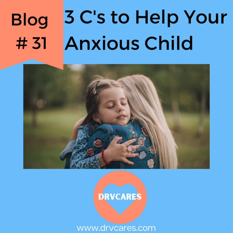#31: 3 C’s To Help Your Anxious Child