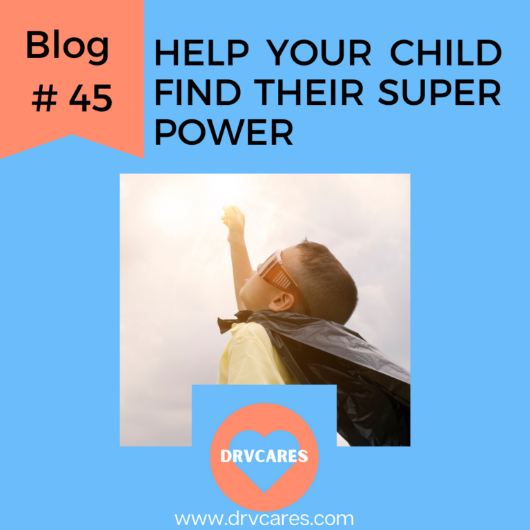 #45: How to help your child find out who they want to be: Finding your child’s super power