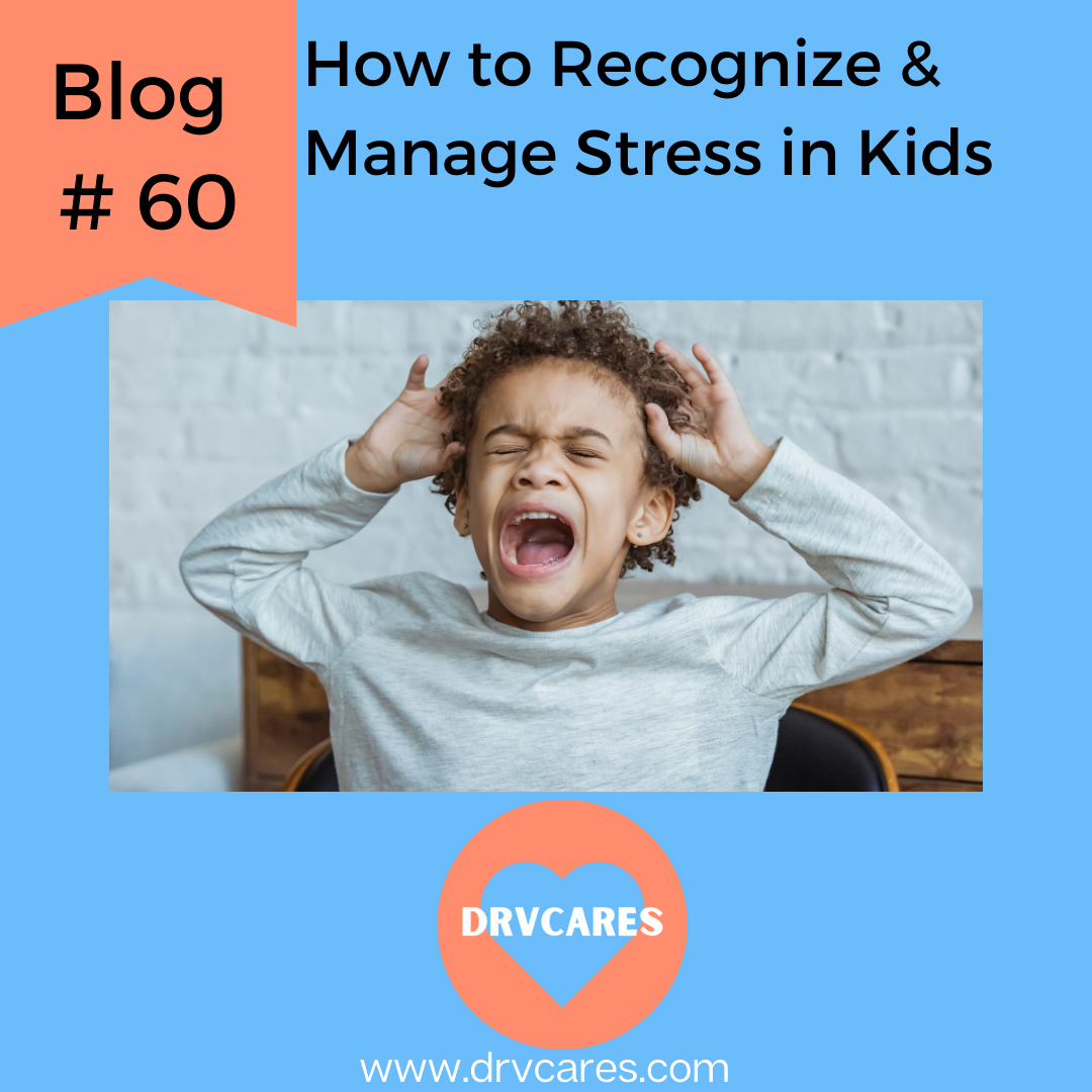 How to recognize and manage stress in kids