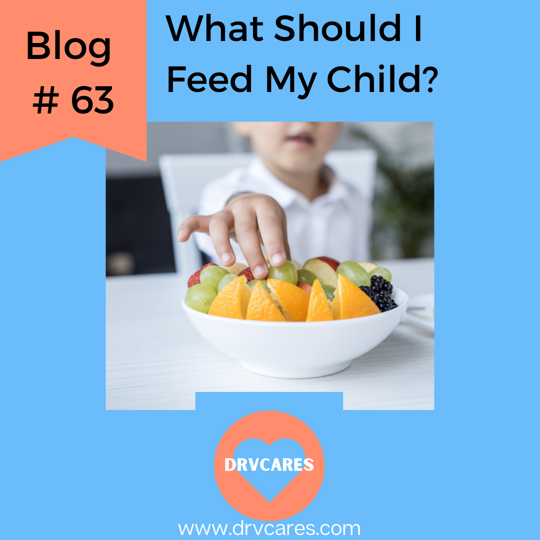 What should I feed my child? Elizabeth Vainder, M.D.