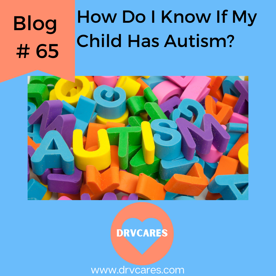 How do I know if my child has autism?