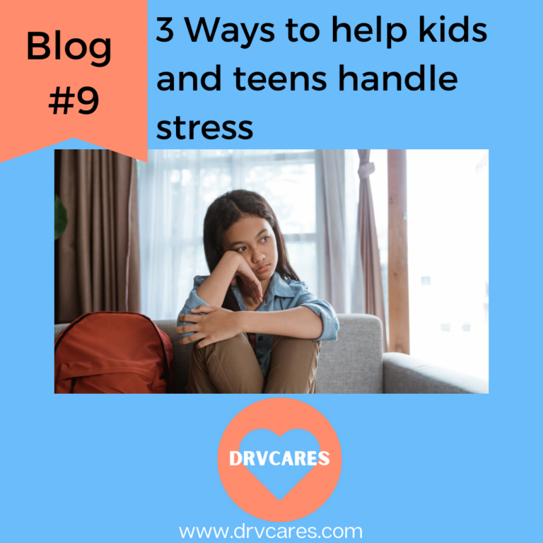 #9: 3 Ways to help kids and teens handle stress