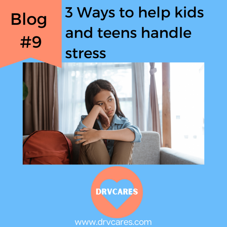 3 Ways to Help Kids and Teens Handle Stress
