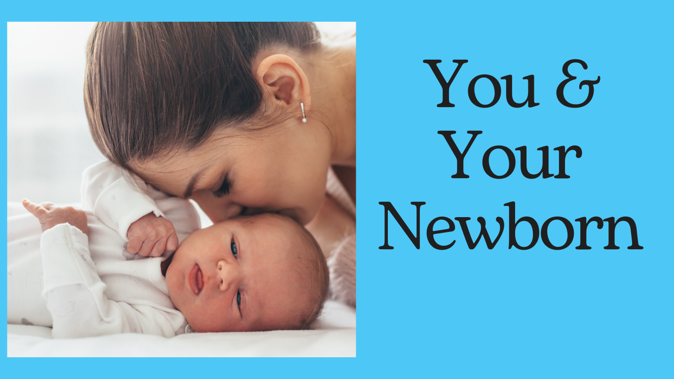 You and Your Newborn DRVCARES Pediatrics